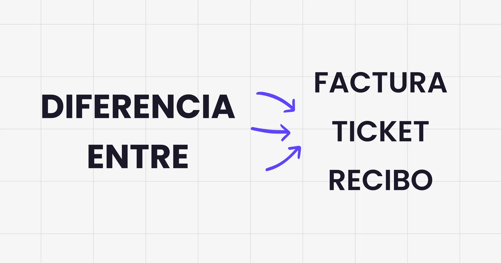 Diferencia entre factura, ticket y recibo: cuál pedir a tu proveedor