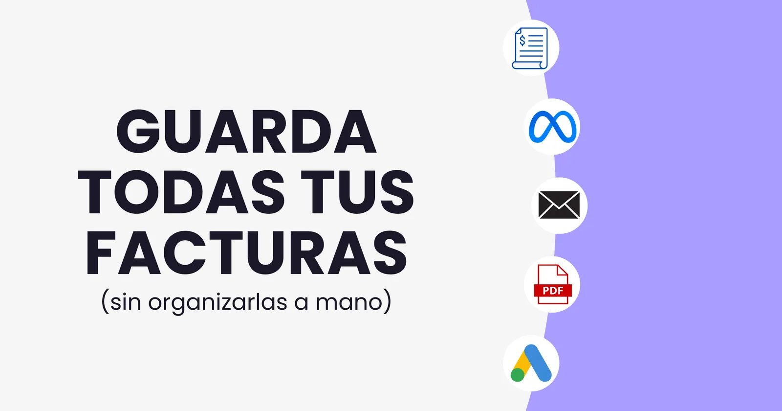 Cómo guardar todas las facturas que recibes por email (sin organizarlas a mano)