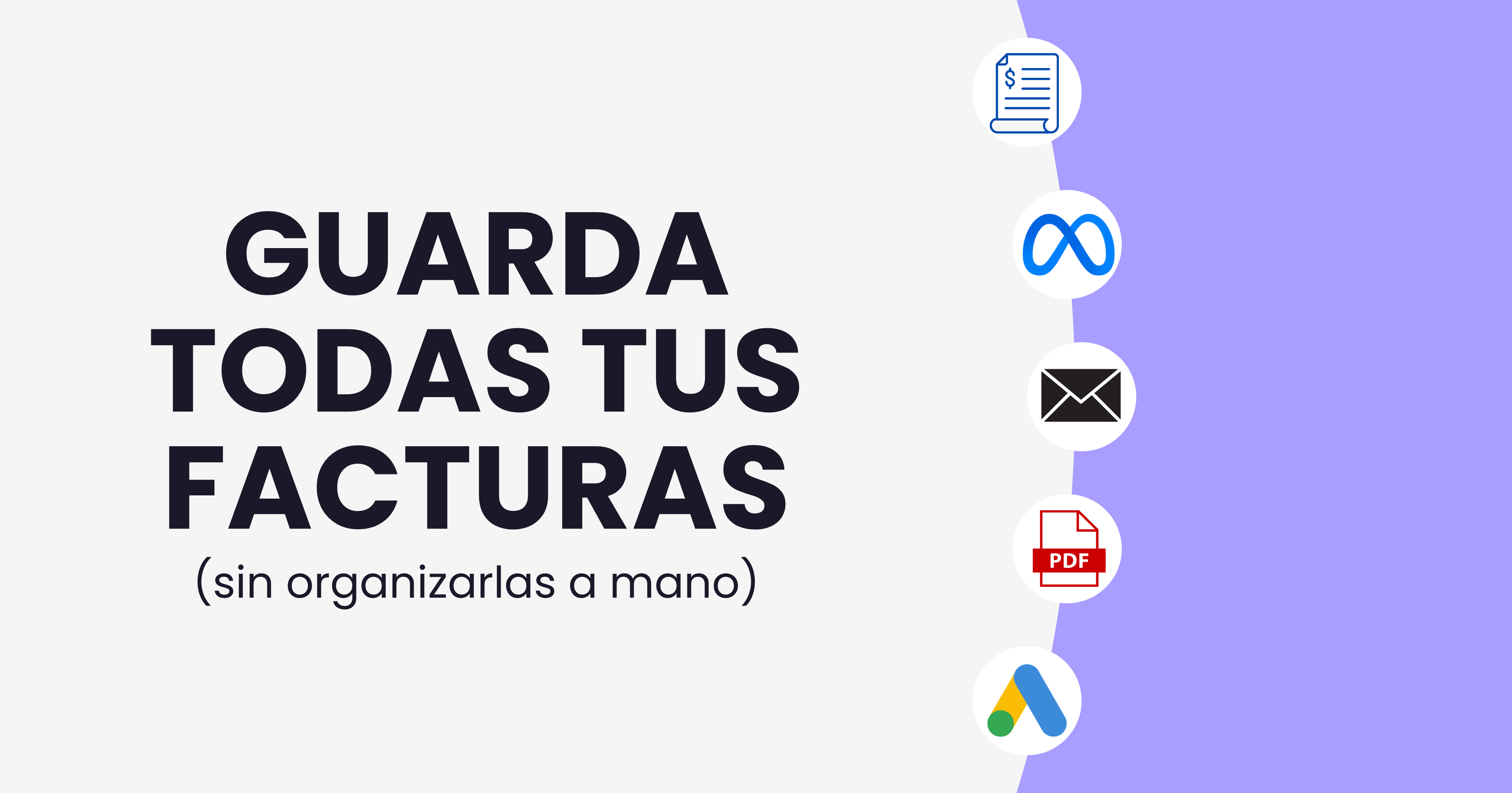 Cómo guardar todas las facturas que recibes por email (sin organizarlas a mano)