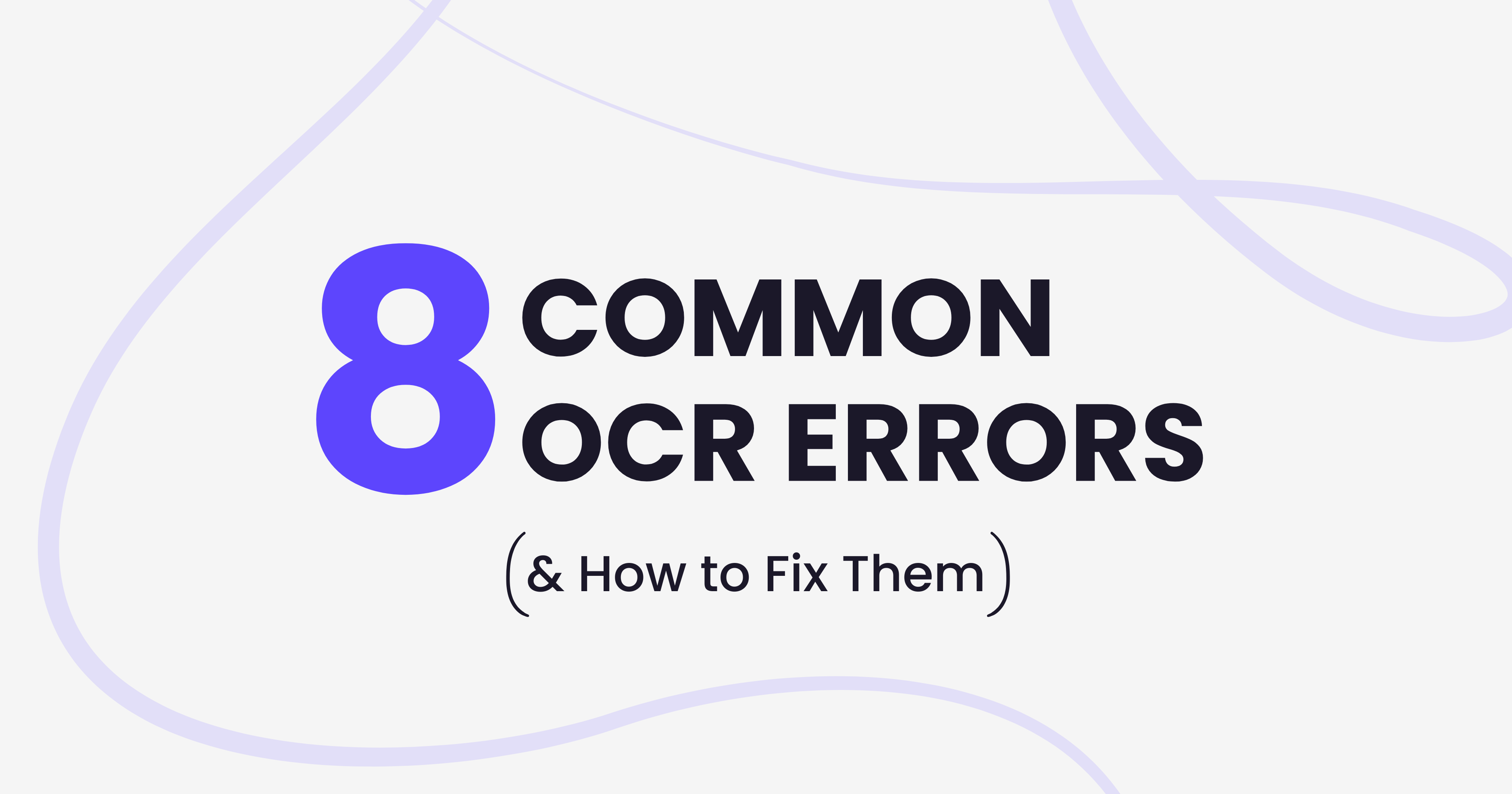 8 Common OCR Errors and How to Fix Them - Gennai blog article header