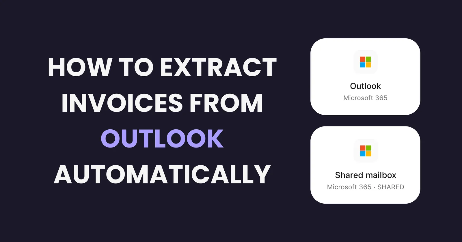 How to extract invoices from Outlook automatically: 2026 setup guide