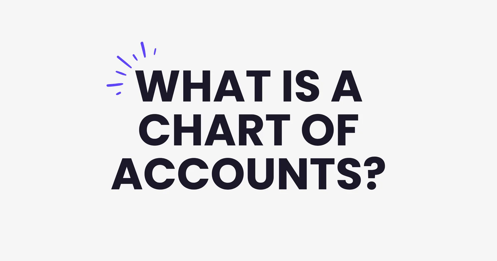 What Is a Chart of Accounts? A Guide for Business Owners